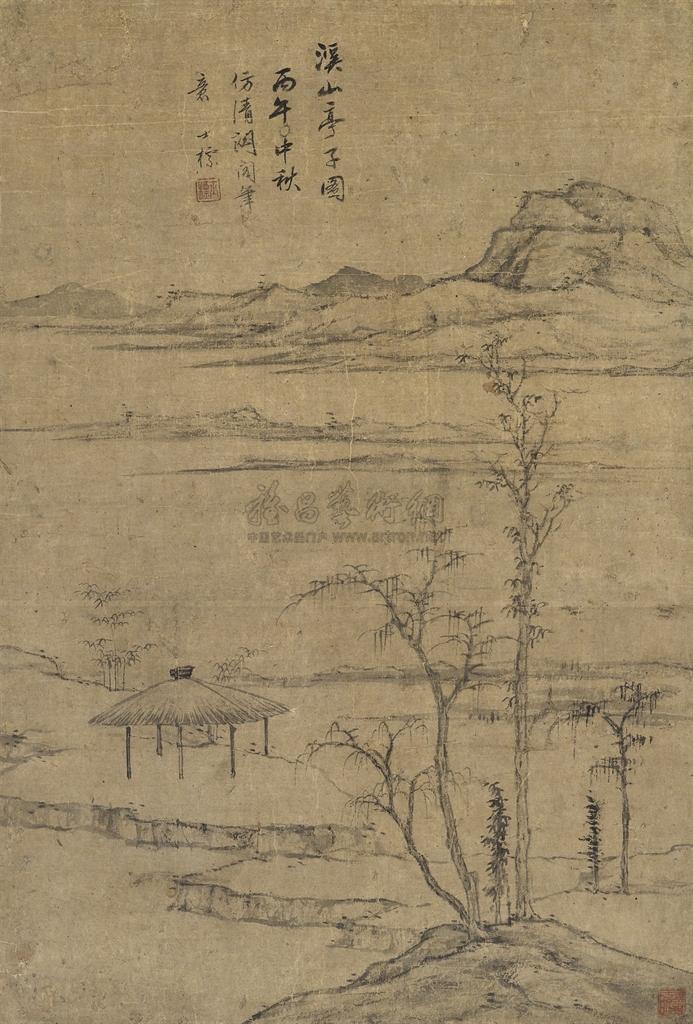 【1666年作 溪山亭子图 立轴 水墨纸本】拍卖品_图片_价格_鉴赏_绘画_雅昌艺术品拍卖网